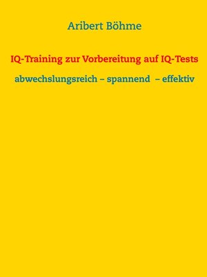 cover image of IQ-Training zur Vorbereitung auf IQ-Tests